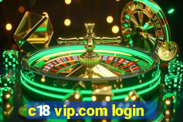 c18 vip.com login